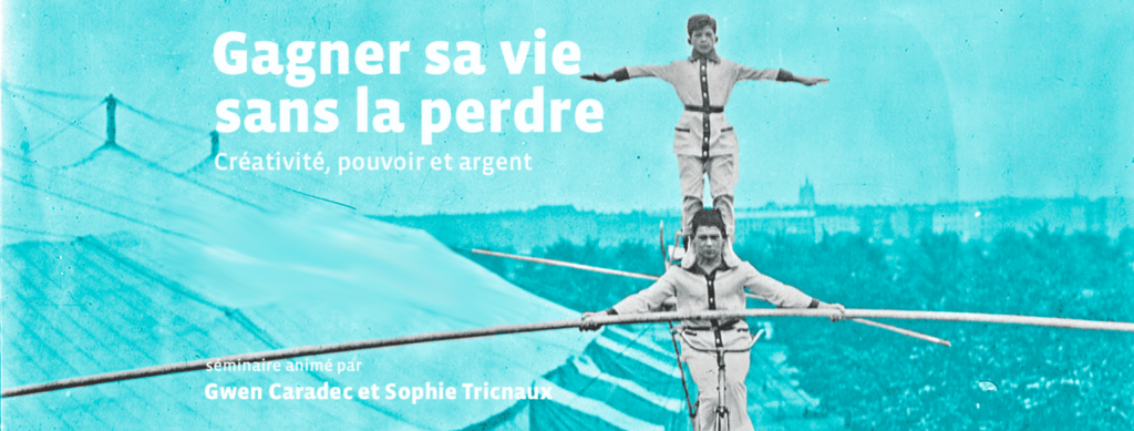 Gagner sa vie sans la perdre